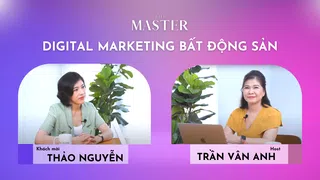 The Master: ‘Gần 10 năm làm digital bất động sản, tôi vẫn chưa thấy chán’