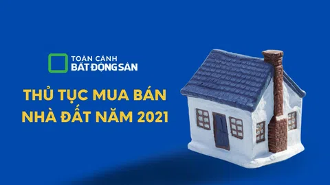 Thủ tục mua bán nhà đất năm 2023