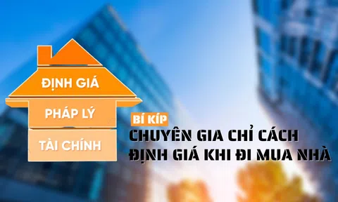 Chuyên gia chỉ cách định giá khi đi mua nhà