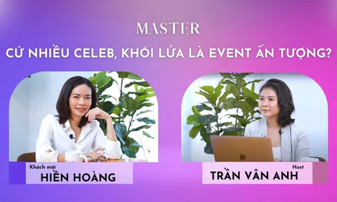 The Master: 'Đâu phải cứ nhiều celeb nhiều khói lửa là event ấn tượng'