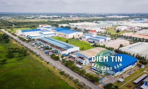 Điểm tin bất động sản 8/10: Thêm 40 dự án BĐS công nghiệp ; Sắp ban hành văn bản tác động lớn đến thị trường