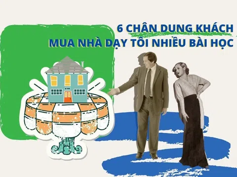 Tâm sự môi giới: 6 chân dung khách mua nhà dạy tôi nhiều bài học