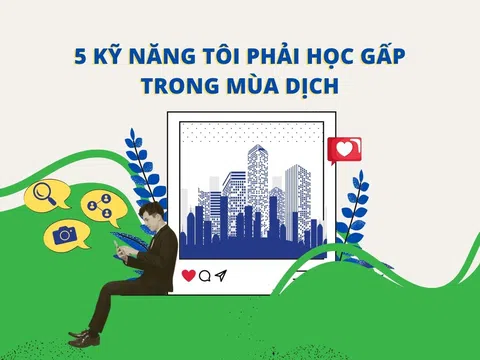 Tâm sự môi giới: 5 kỹ năng tôi phải học gấp trong mùa dịch