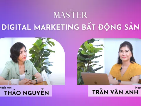 The Master: ‘Gần 10 năm làm digital bất động sản, tôi vẫn chưa thấy chán’