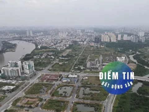 Điểm tin bất động sản 6/5: Cưỡng chế thuế hai doanh nghiệp trúng đấu giá đất Thủ Thiêm